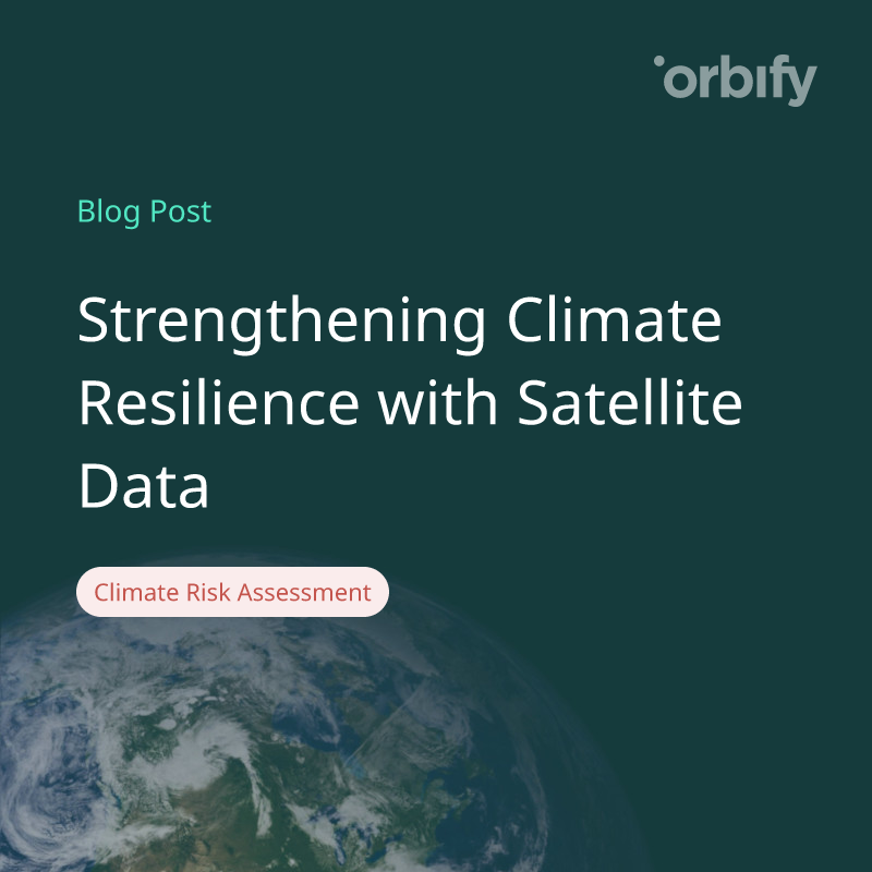 Strengthening Climate Resilience with Satellite Data