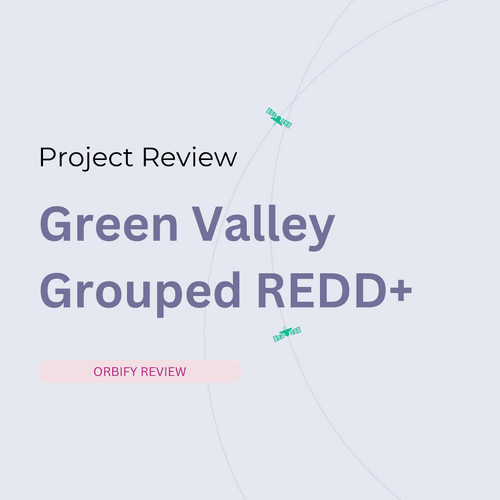 Orbify Review - Green Valley Grouped REDD+ Project 