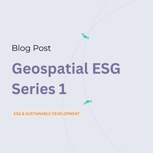Geospatial ESG Series 1
