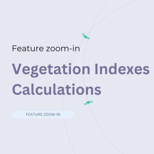 Vegetation Indexes Calculations