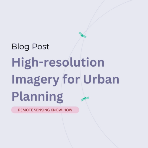 High-resolution Imagery for Urban Planning