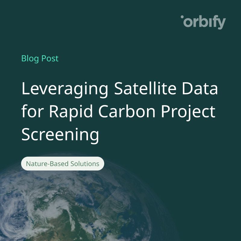 Leveraging Satellite Data for Rapid Carbon Project Screening