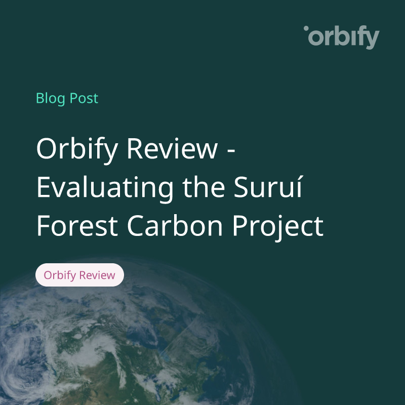 Orbify Review - Evaluating the Suruí Forest Carbon Project 